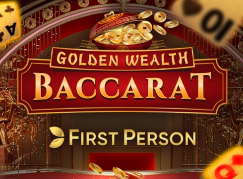 First Person Golden Wealth Baccarat
