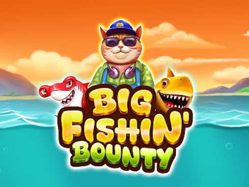 Big Fishin’ Bounty