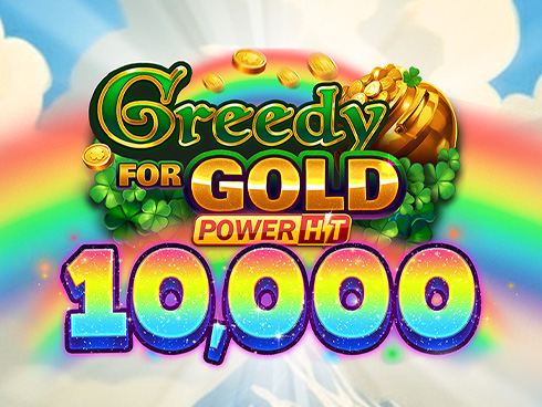 Greedy for Gold: Power Hit 10,000