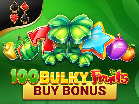 100 Bulky Fruits Buy Bonus