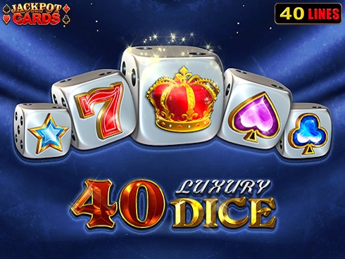 40 Luxury Dice