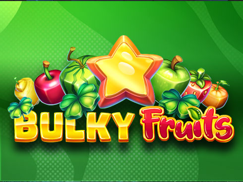 Bulky Fruits