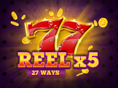 Reel x5: 27 Ways