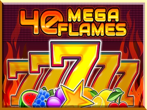 40 Mega Flames