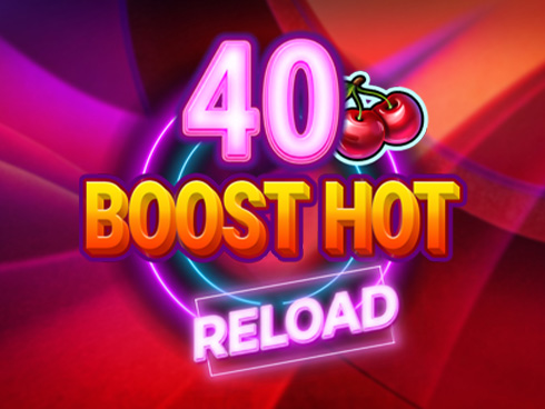 40 Boost Hot Reload