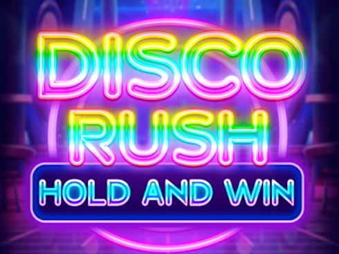 Disco Rush Hold And Win