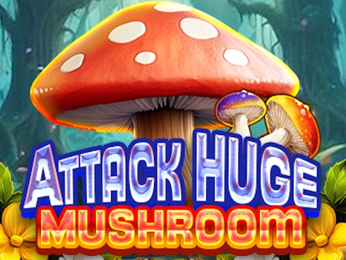 Attack Huge Mushroom
