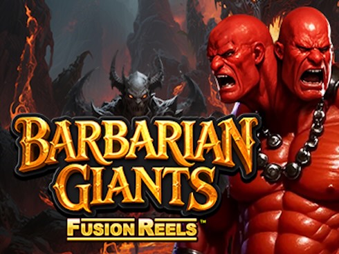 Barbarian Giants Fusion Reels
