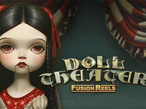 Doll Theater Fusion Reels