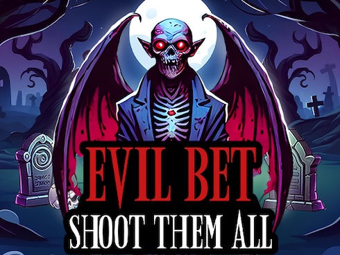 Evil Bet: Shoot Them All