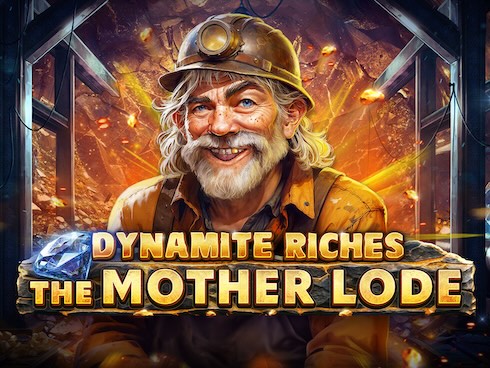 Dynamite Riches The Mother Lode