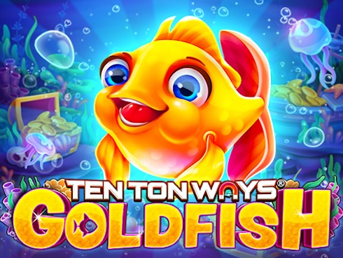 Ten Ton Ways: Goldfish