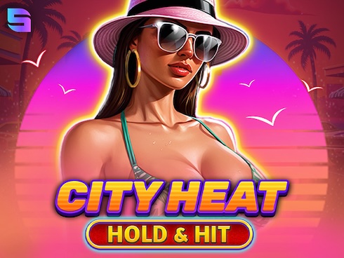 City Heat - Hold and Hit