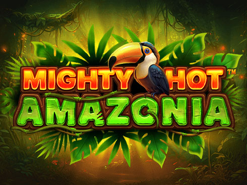 Mighty Hot: Amazonia