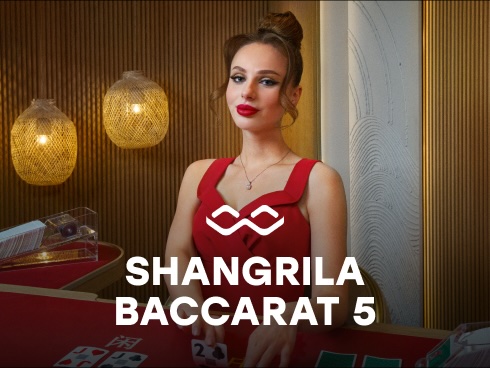 Shangrila Baccarat 5